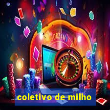 coletivo de milho